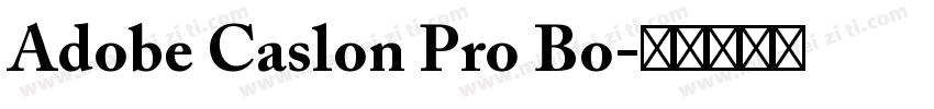Adobe Caslon Pro Bo字体转换